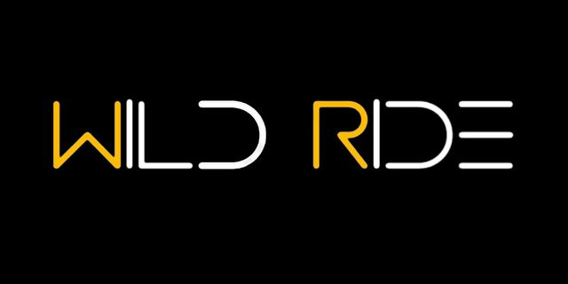 Want a Wild Ride?