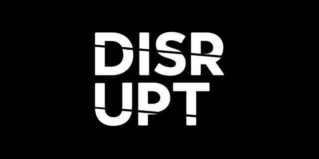 Disrupt When Times Are Good
