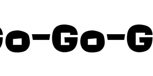 Go, Go, Go