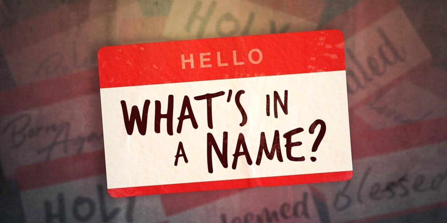 What’s in a Name?