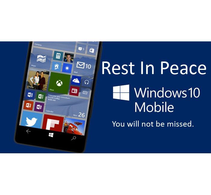 Windows 10 mobile rest in peace