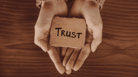 Before You Set Out to Transform Your Organization, You First Need to Build Trust